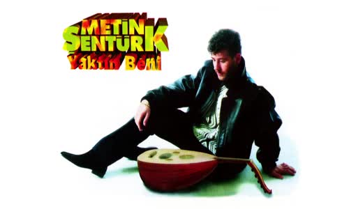 Metin Şentürk - Yaktın Beni