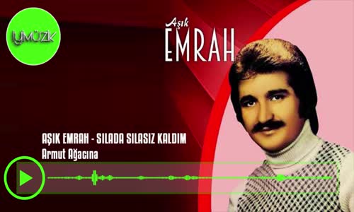 Aşık Emrah - Armut Ağacına