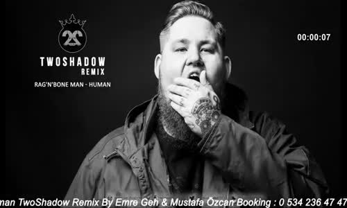 Rag'n'Bone Man - Human Twoshadow Remix