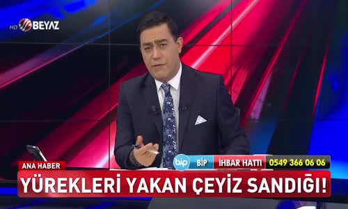 Yürekleri yakan çeyiz sandığı!