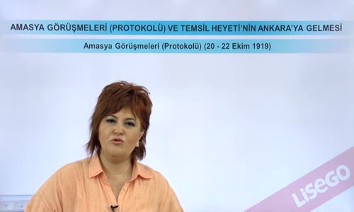 EBA T.C. İNKILAP TARİHİ VE ATATÜRKÇÜLÜK  LİSE - MİLLİ MÜCADELE HAZIRLIKLARI - AMASYA GÖRÜŞMELERİ VE TEMSİL HEYETİ'NİN ANKARA'YA GELMESİ - AMASYA GÖRÜŞMELERİ (PROTOKÖLÜ)