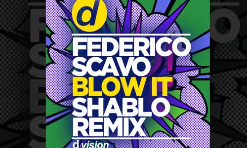 Federico Scavo - Blow It (Shablo Remix)