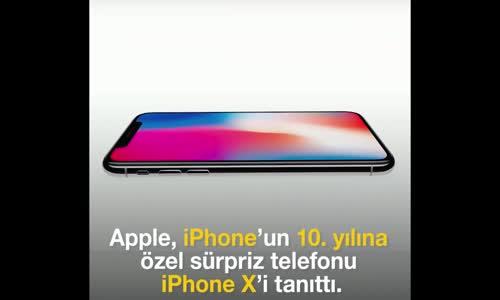 Apple'ın 10. Yıla Özel Tasarladığı iPhone X