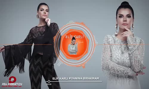 Elif Karlı - Yanına Bırakmam