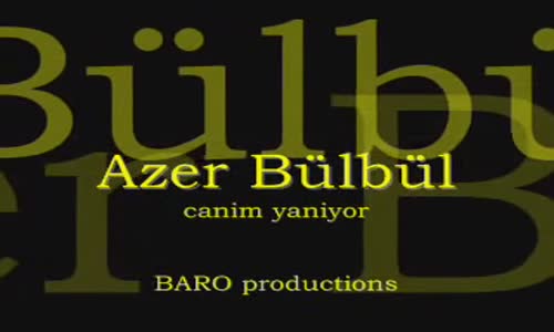 Azer Bülbül - Canım Yanıyor