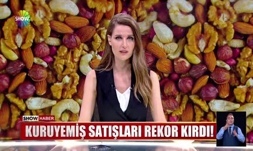 Kuruyemiş satışları rekor kırdı!