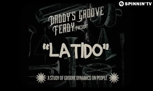 Daddy's Groove & Ferdy - Latido