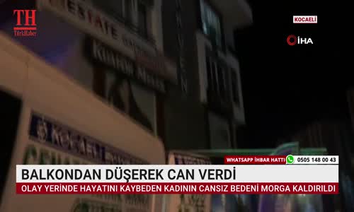 BALKONDAN DÜŞEREK CAN VERDİ