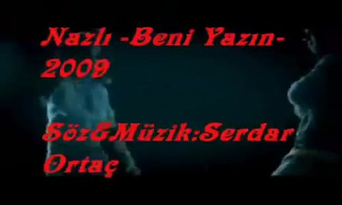 Nazlı - Beni Yazın 