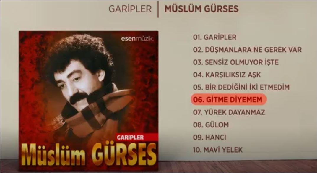 Gitme Diyemem Müslüm Gürses