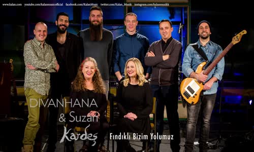 Divanhana & Suzan Kardeş - Fındıklı Bizim Yolumuz