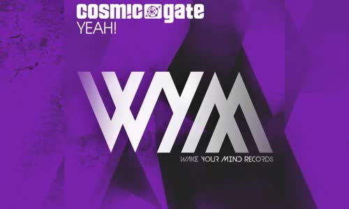 Cosmic Gate - Yeah