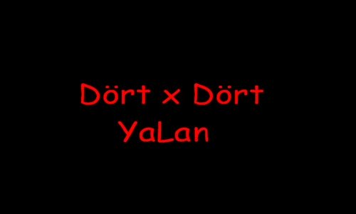 Dört x Dört Yalan 