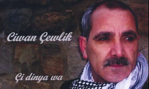 Ciwan Çewlik - Şile Le