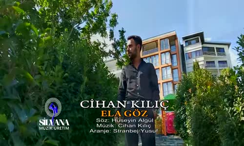 Cihan Kılıç - Ela Göz