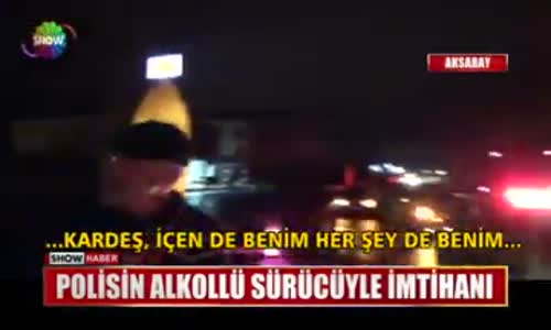 Polisin Alkollü Sürücü İle İmtihanı