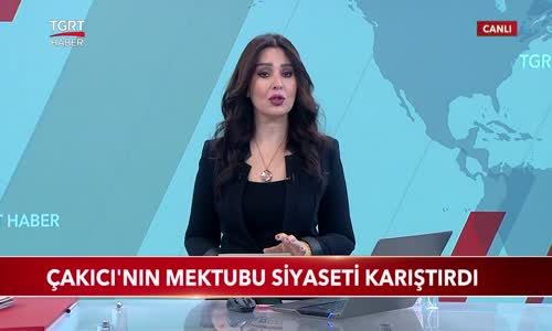 Çakıcı'nın Mektubu Siyaseti Karıştırdı