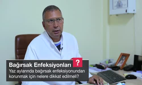 Yaz Aylarında Bağırsak Enfeksiyonundan Korunmak İçin Nelere Dikkat Edilmeli