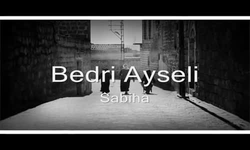 Bedri Ayseli - Sabiha Türkü Dinle