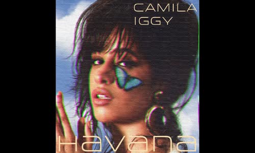 Camila Cabello Iggy Azalea Havana (Spanish Remix) Ft. Daddy Yankee