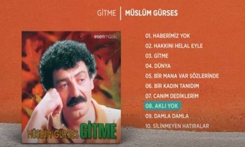 Müslüm Gürses - Aklı Yok