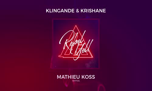 Klingande & Krishane - Rebel Yell (Mathieu Koss Remix) 