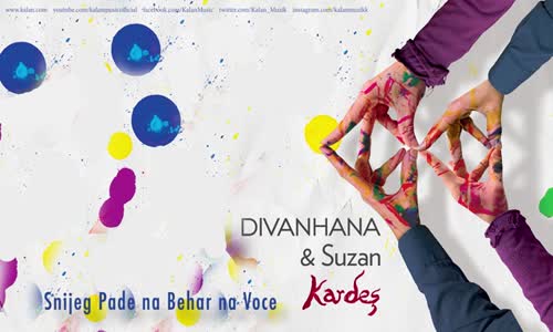 Divanhana & Suzan Kardeş - Snijeg Pade Na Behar Na Voce