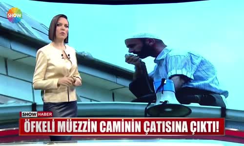 Cami Çatısında Megafonla Şikayetini Dile Getiren Müezzin