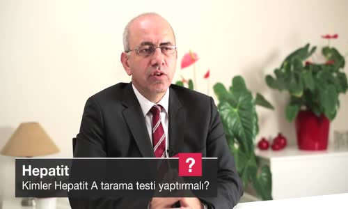 Kimler Hepatit A Tarama Testi Yaptırmalı