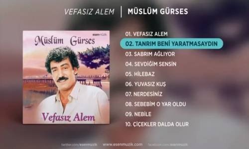  Müslüm Gürses Tanrım Beni Yaratmasaydın