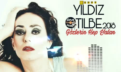 Yıldız Tilbe Gözlerin Hep Yalan (2018)