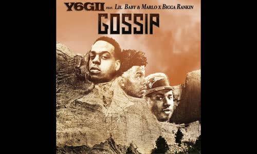 Yogii Feat. Lil Baby, Marlo & Bigga Rankin - Gossip