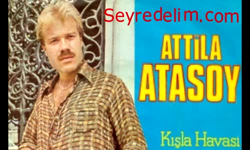 Atilla Atasoy Kışla Havası