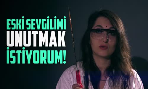 Eski Sevgilimi Unutmak İstiyorum Tamam Ama Nasıl - Onedio