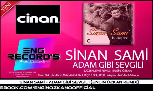 Sinan Sami Ft. Engin Özkan - Adam Gibi Sevgili (Remix)