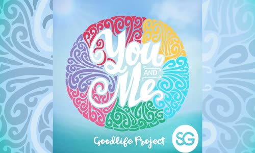 Goodlife Project - You and Me (Single Mixes)