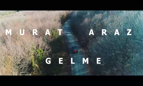 Murat Araz - Gelme Teaser