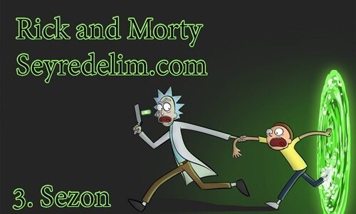 Rick and Morty 3. Sezon 3. Bölüm Türkçe Dublaj İzle