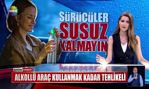 Sürücüler susuz kalmayın!