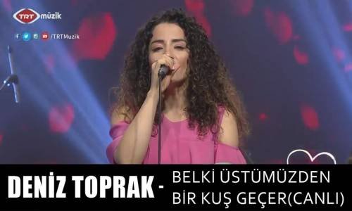 Deniz Toprak - Belki Üzerimizden Bir Kuş Geçer