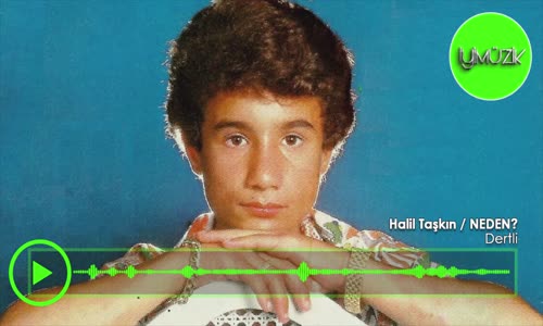 Halil Taşkın - Dertli