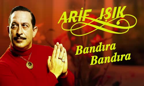 Bandıra Bandıra - Arif V 216 Film Şarkıları 