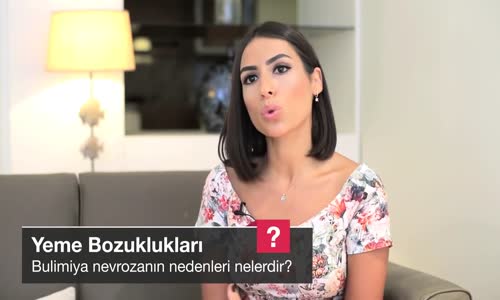 Bulimiya Nervozanın Nedenleri Nelerdir