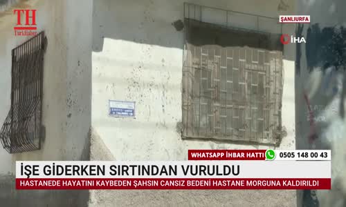 İŞE GİDERKEN SIRTINDAN VURULDU