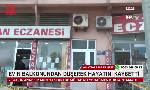 EVİN BALKONUNDAN DÜŞEREK HAYATINI KAYBETTİ