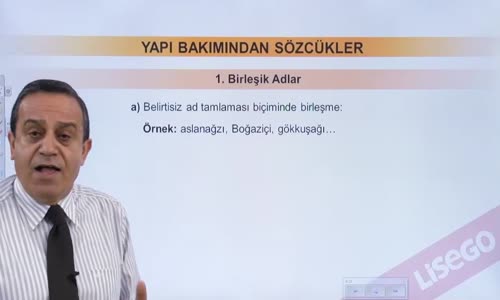 EBA TÜRKÇE LİSE SÖZCÜKTE YAPI-1-BİRLEŞİK ADLAR