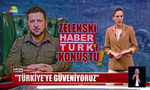 Zelenski Habertürk'e Konuştu