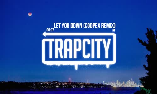 NF - Let You Down (Coopex Remix)