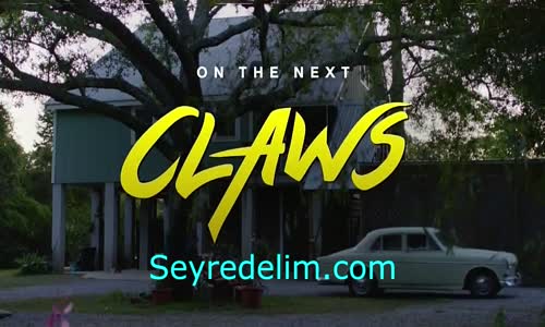 Claws 1. Sezon 7. Bölüm Fragmanı