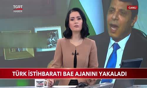 Milli İstihbarat Teşkilatı BAE Ajanını Yakaladı 